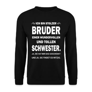 Stolzer Bruder Spruch Schwester Geschenkidee - Unisex Pullover - Schwarz - Vorne - Alina (178cm) & Michal (187cm)