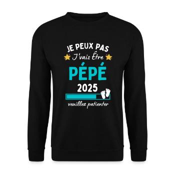 Je peux Pépé en 2025 Cadeau Futur Papy - Sweat-shirt Unisexe - noir - Devant - Alina (178cm) & Michal (187cm)