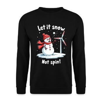 Arrêtez les éoliennes - Laissez-le neiger, ne tournez pas - Sweat-shirt Unisexe - noir - Devant - Alina (178cm) & Michal (187cm)