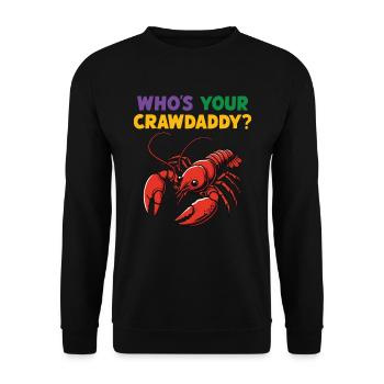 Who's your Crawdaddy - Unisex Sweatshirt - black - Front - Alina (178cm) & Michal (187cm)