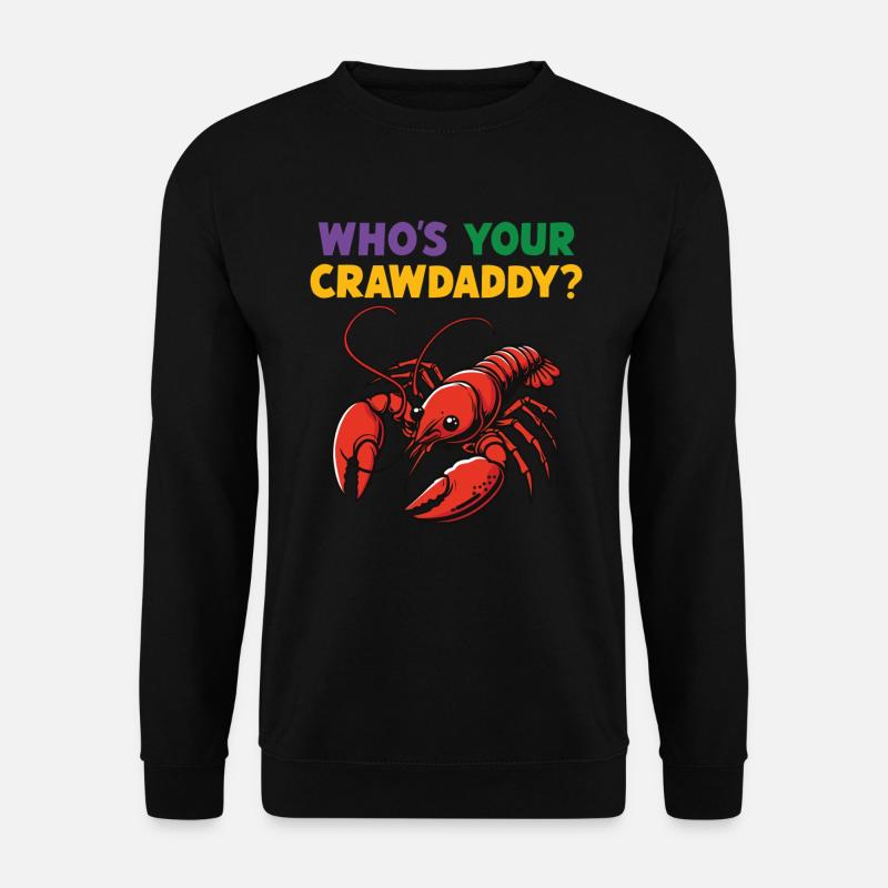 Wer ist dein Crawdaddy - Unisex Pullover - Schwarz
