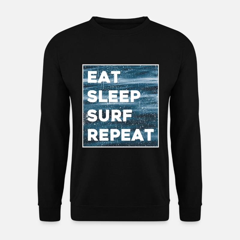 Eat Sleep Surf Repeat - Unisex Sweatshirt - black