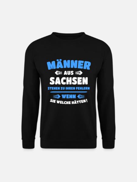 Sachsen Männer Sprüche Sächsisch Mann - Unisex Pullover - Schwarz