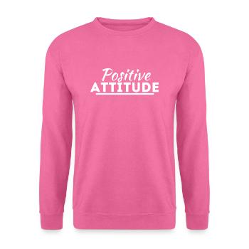 Positive attitude. cadeau optimiste joie - Sweat-shirt Unisexe - rose - Devant