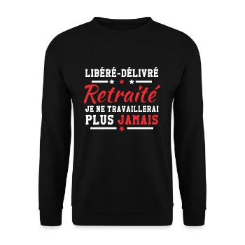Libéré délivré je ne travaillerai plus jamais - Sweat-shirt Unisexe - noir - Devant - Alina (178cm) & Michal (187cm)