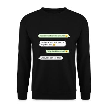 Important Message Fulfill Your Dreams Motivation - Unisex Sweatshirt - black - Front - Alina (178cm) & Michal (187cm)