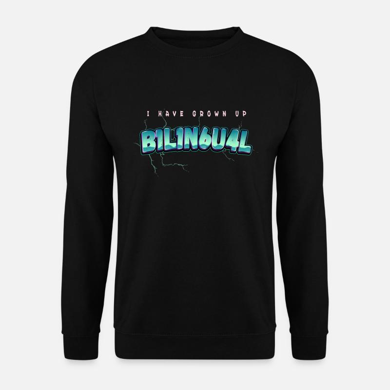 i have grown up bilingual 1337 - Unisex Pullover - Schwarz