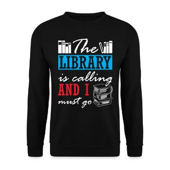 The Library is Calling and I Must Go - Unisex Sweatshirt - black - Front - Alina (178cm) & Michal (187cm)