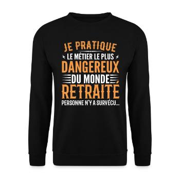 Le métier le plus dangereux du monde retraite - Sweat-shirt Unisexe - noir - Devant - Alina (178cm) & Michal (187cm)