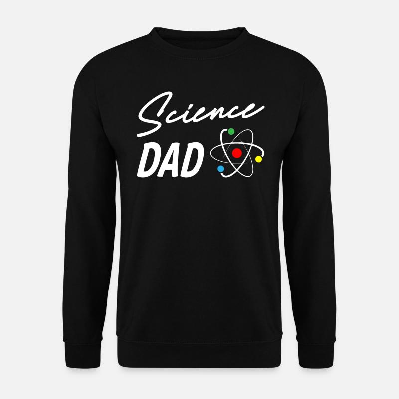Science Dad - Unisex Sweatshirt - black