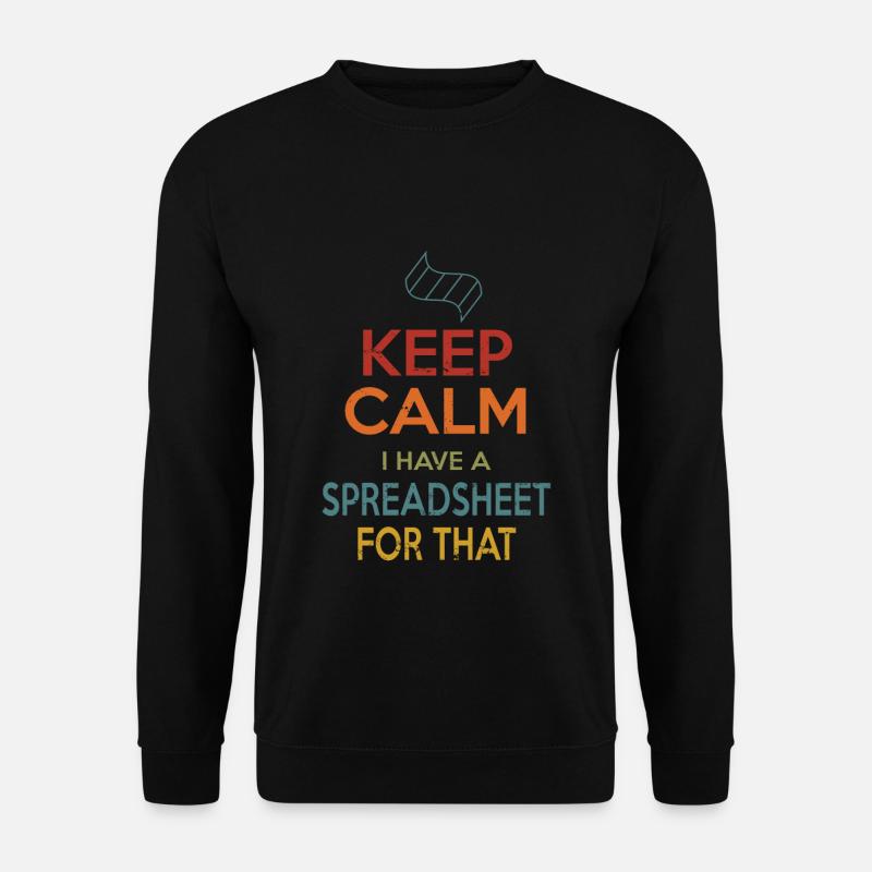 Keep Calm Spreadsheet - Unisex Sweatshirt - black