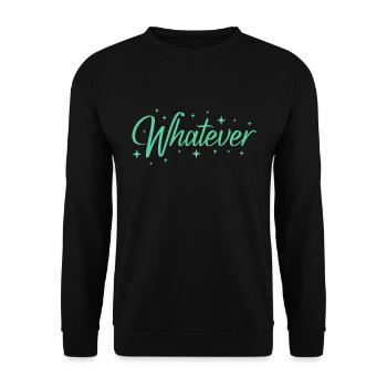 Was auch immer freches Zitat - Unisex Pullover - Schwarz - Vorne - Alina (178cm) & Michal (187cm)