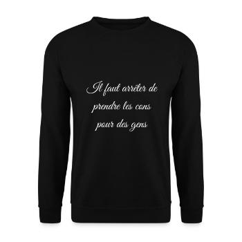 Arrêter De Prendre Les Cons Pour Des Gens (blanc) - Sweat-shirt Unisexe - noir - Devant - Alina (178cm) & Michal (187cm)