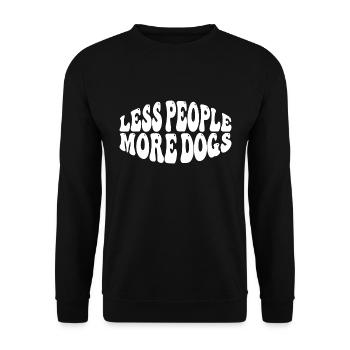Less People More Dogs - Unisex Pullover - Schwarz - Vorne - Alina (178cm) & Michal (187cm)