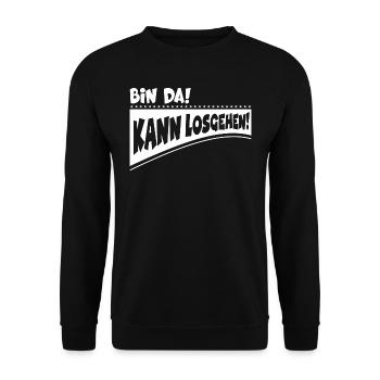 Bin da, kann losgehen - Unisex Pullover - Schwarz - Vorne - Alina (178cm) & Michal (187cm)