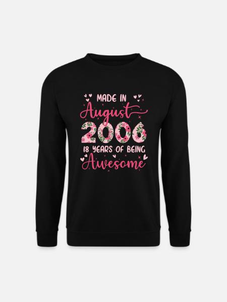 August 2006 Geschenk zum 18. Geburtstag für Mädchen - Unisex Pullover - Schwarz