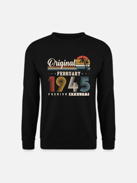 Original Février 1945 Vintage Rétro Anniversaire - Sweat-shirt Unisexe - noir