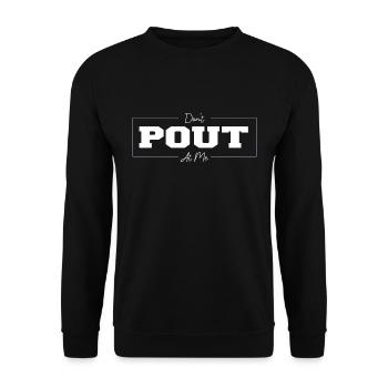 Ne me fais pas la moue en disant drôle - Sweat-shirt Unisexe - noir - Devant - Alina (178cm) & Michal (187cm)