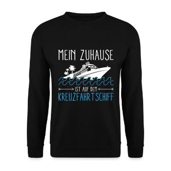 Mein Zuhause Ist Auf Dem Kreuzfahrtschiff - Unisex Pullover - Schwarz - Vorne - Alina (178cm) & Michal (187cm)