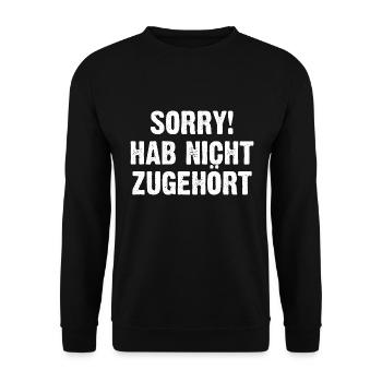 Sorry Hab Nicht Zugehört - Unisex Pullover - Schwarz - Vorne - Alina (178cm) & Michal (187cm)