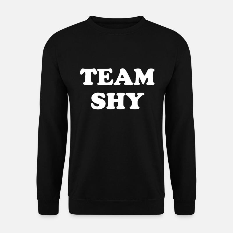 Équipe timide - Sweat-shirt Unisexe - noir