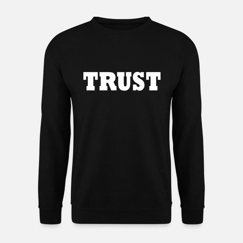 Trust - Unisex Sweatshirt - black