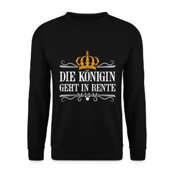 Die Königin Geht In Rente Geschenk - Unisex Pullover - Schwarz - Vorne - Alina (178cm) & Michal (187cm)