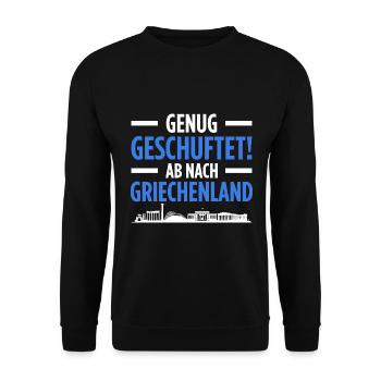 Genug Geschuftet Ab Nach Griechenland Geschenk - Unisex Pullover - Schwarz - Vorne - Alina (178cm) & Michal (187cm)