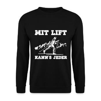 Mit Lift Kann's Jeder Skilangläufer Skater Winters - Unisex Pullover - Schwarz - Vorne - Alina (178cm) & Michal (187cm)