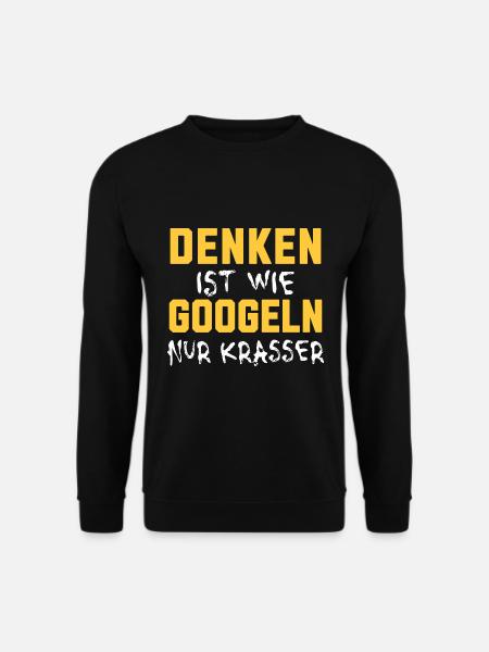 DENKEN IST WIE GOOGELN NUR KRASSER - Unisex Pullover - Schwarz
