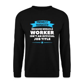 Cadeau de t-shirt Work Miracle Project Manager - Sweat-shirt Unisexe - noir - Devant - Alina (178cm) & Michal (187cm)