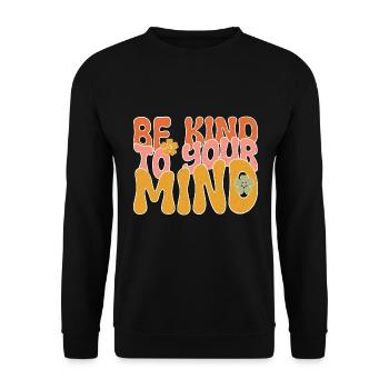 BE KIND TO YOUR MIND - Unisex Sweatshirt - black - Front - Alina (178cm) & Michal (187cm)