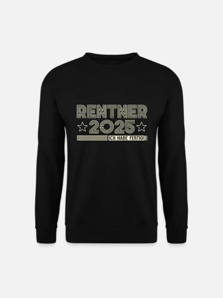 Rentner 2025 Ruhestand Geschenk - Unisex Pullover - Schwarz
