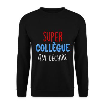 Super Collègue Qui Déchire Humour - Sweat-shirt Unisexe - noir - Devant - Alina (178cm) & Michal (187cm)