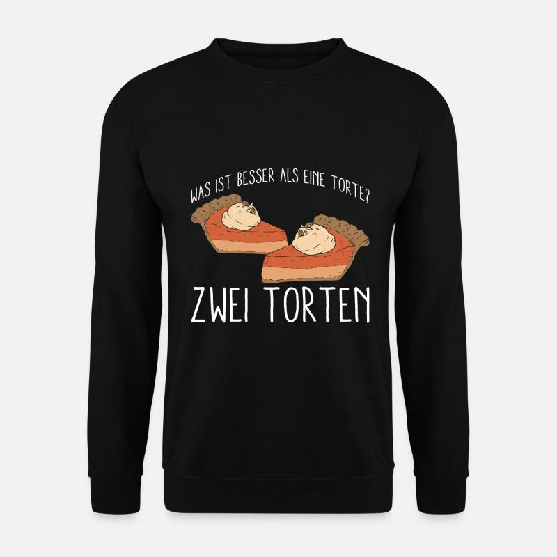 Was ist besser als eine Torte? Zwei Torten Lieblib - Unisex Pullover - Schwarz