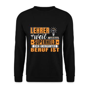 Lehrerin Superheld kein anerkannter Beruf - Unisex Pullover - Schwarz - Vorne - Alina (178cm) & Michal (187cm)