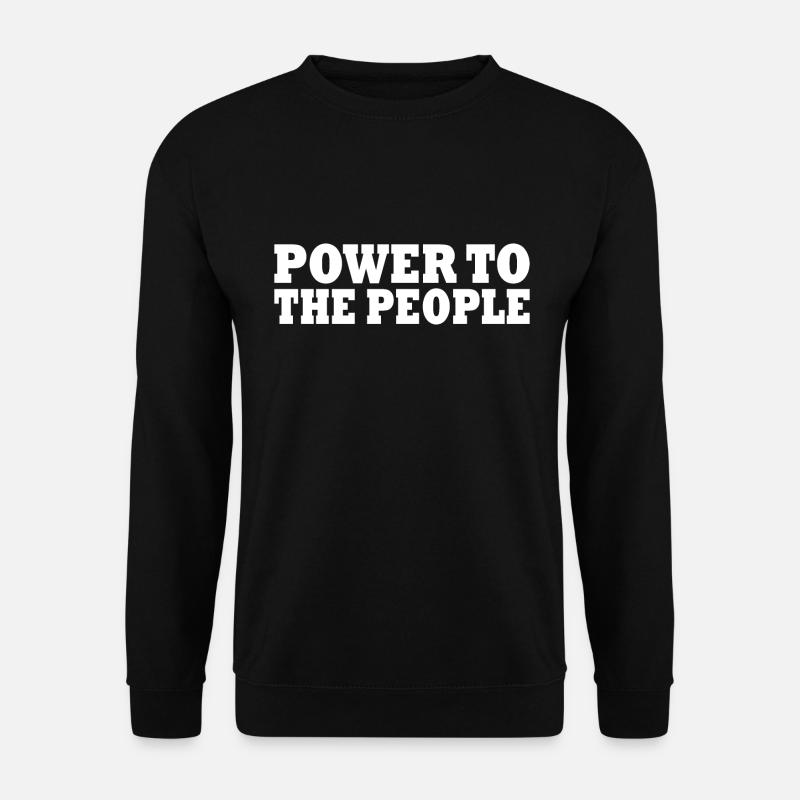 Power to the people - Unisex Sweatshirt - black