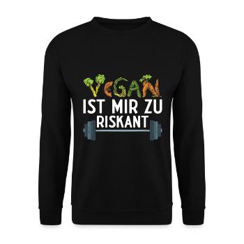 Vegan Ist Mir Zu Riskant Fitness Bodybuilding - Unisex Pullover - Schwarz - Vorne - Alina (178cm) & Michal (187cm)