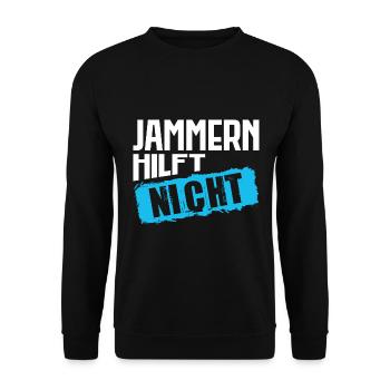 Lustiger Spruch Büro Kollegin Mitarbeiter Jammern - Unisex Pullover - Schwarz - Vorne - Alina (178cm) & Michal (187cm)