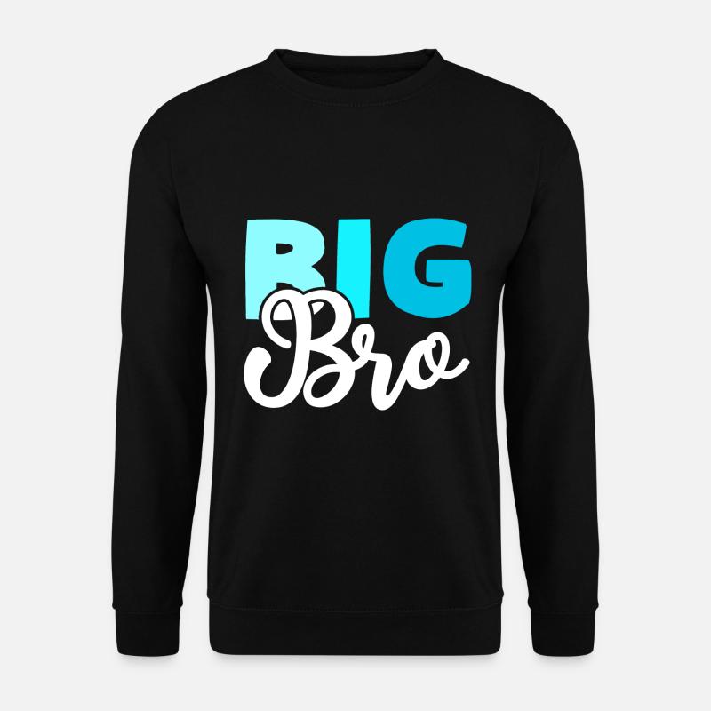 BIG BRO Bruder - Unisex Pullover - Schwarz