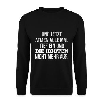 Böser Spruch Ironie Sarkasmus Zynische sarkastisch - Unisex Pullover - Schwarz - Vorne - Alina (178cm) & Michal (187cm)