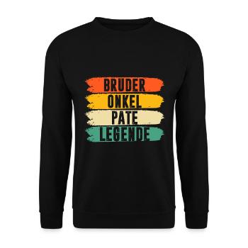 Bruder Onkel Legend Patenonkel Taufpate - Unisex Pullover - Schwarz - Vorne - Alina (178cm) & Michal (187cm)