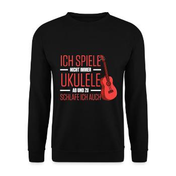 Ich Spiele Nicht Immer Ukulele Ab Und Zu Schlafe I - Unisex Pullover - Schwarz - Vorne - Alina (178cm) & Michal (187cm)