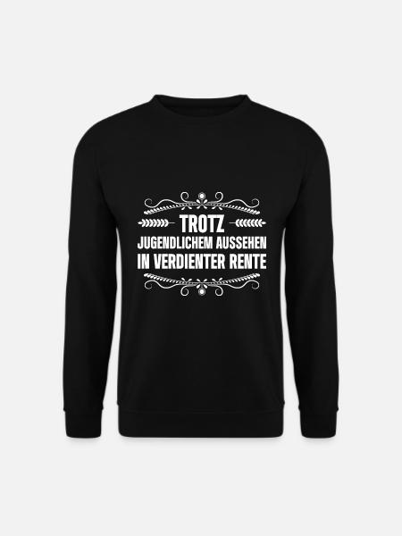 Trotz Jugendlichem Aussehen In Verdienter Rente - Unisex Pullover - Schwarz