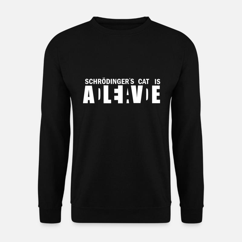 Schrödingers Katze Dead and Alive Geschenk - Unisex Pullover - Schwarz