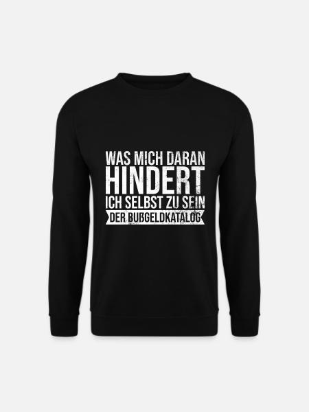 daran hindert ich selbst zu sein Bußgeldkatalog - Unisex Pullover - Schwarz
