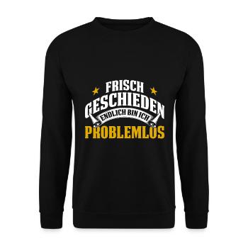 Frisch Geschieden Endlich Bin Ich Problemlos - Unisex Pullover - Schwarz - Vorne - Alina (178cm) & Michal (187cm)