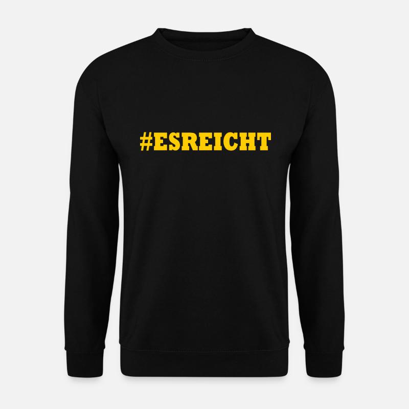 ES REICHT - Unisex Pullover - Schwarz
