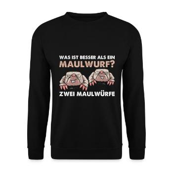 Was ist besser als ein Maulwurf? Zwei Maulwürfe - Unisex Pullover - Schwarz - Vorne - Alina (178cm) & Michal (187cm)