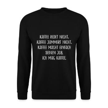 Kaffee Kaffeeliebhaber Koffein Lustiger Spruch Ich - Unisex Pullover - Schwarz - Vorne - Alina (178cm) & Michal (187cm)